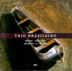 Braga / Gnatalli / Lacerda / A. Prado