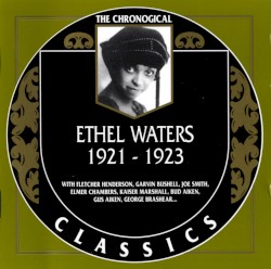 The Chronological Classics: Ethel Waters 1921-1923