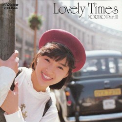 Lovely Times / NORIKO Part III