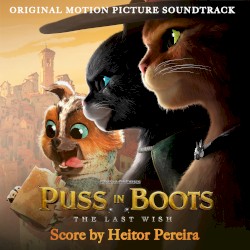 Puss in Boots: The Last Wish (Original Motion Picture Soundtrack)