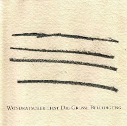 Wondratschek liest Die große Beleidigung