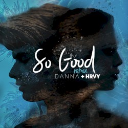 So Good (remix)