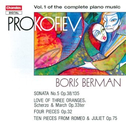 Complete Piano Music, Vol. 1: Sonata no. 5, op. 38/135 / Love of Three Oranges, op. 33ter / Four Pieces, op. 32 / Ten Pieces from Romeo and Juliet, op. 75