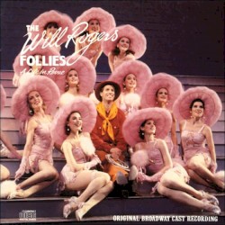 The Will Rogers Follies: A Life in Revue