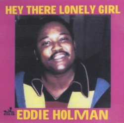 Hey There Lonely Girl