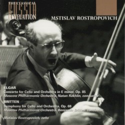 Elgar: Concerto for Cello and Orchestra in E minor, op. 85 / Britten: Symphony for Cello and Orchestra, op. 68