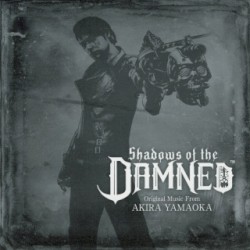 Shadows of the Damned (Original Music From)