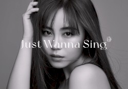 Just Wanna Sing