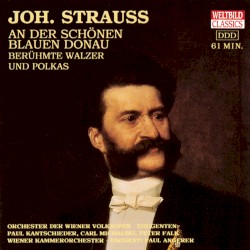 An der schönen blauen Donau: Berühmte Walzer und Polkas