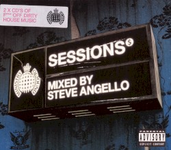 Sessions Presents Steve Angello