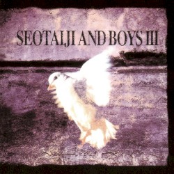 Seo Taiji and Boys III