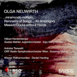 …miramondo multiplo… / Remnants of Songs… An Amphigony / Masaot / Clocks Without Hands