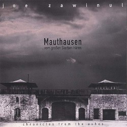 Mauthausen ...vom großen Sterben hören - chronicles from the ashes