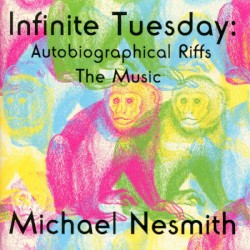 Infinite Tuesday: Autobiographical Riffs - The Music
