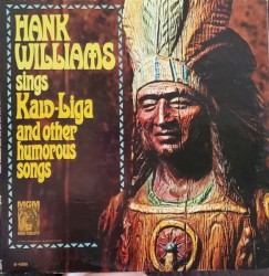 Hank Williams Sings Kaw-Liga and Other Humorous Songs