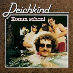 Komm schon!