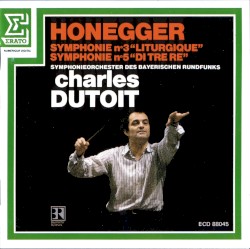 Symphonie no. 3 “Liturgique” / Symphonie no. 5 “Di tre re”