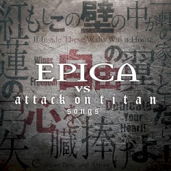 Epica vs Attack on Titan Songs