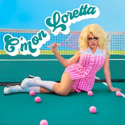C'mon Loretta