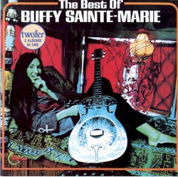 The Best of Buffy Sainte-Marie