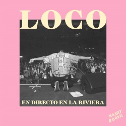 Loco (En Directo en La Riviera)