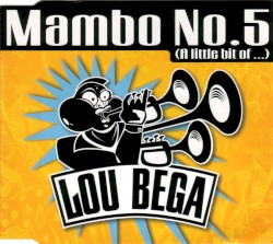 Mambo No. 5 (A Little Bit Of…)