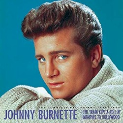 The Train Kept A‐Rollin' Memphis to Hollywood: The Complete Recordings 1955–1964