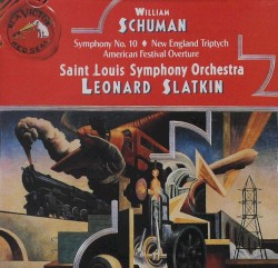 Symphony no. 10 / New England Triptych / American Festival Overture