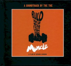Muscle (A Soundtrack by The The)