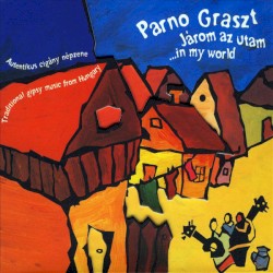 Járom Az Utam (In My World)