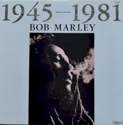 Bob Marley 1945–1981