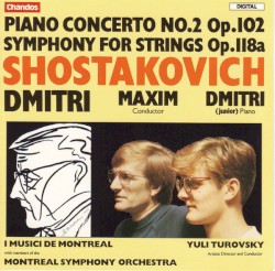 Piano Concerto no. 2, op. 102 / Symphony for strings, op. 118a