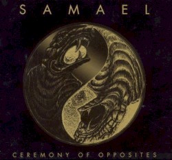 Ceremony of Opposites / Rebellion