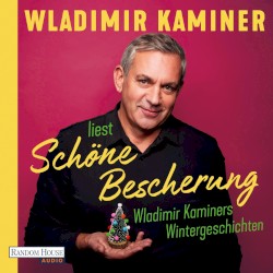 Schöne Bescherung: Wladimir Kaminers Wintergeschichten