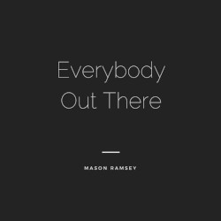Everybody Out There