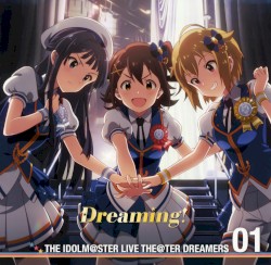 THE IDOLM@STER LIVE THE@TER DREAMERS 01 Мечтая!