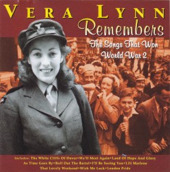 Vera Lynn Remembers: The Songs That Won World War 2