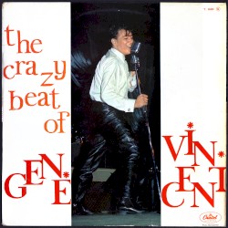 The Crazy Beat of Gene Vincent