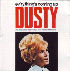 Ev’rything’s Coming Up Dusty