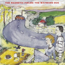 The Wayward Bus / Distant Plastic Trees