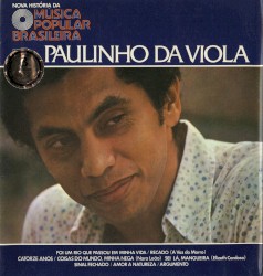 Nova História da Música Popular Brasileira: Paulinho da Viola