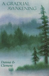 A Gradual Awakening