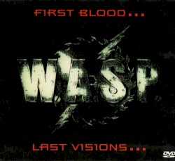 First blood... Last visions...