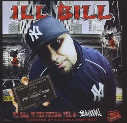 Ill Bill — будущее, Том II: Я гангстер!