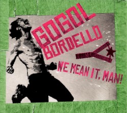 We Mean It, Man!