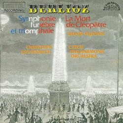 Symphonie funèbre et triomphale / La Mort de Cléopâtre