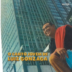 O canto jovem de Luiz Gonzaga