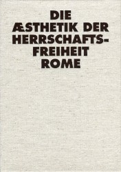 Die Æsthetik der Herrschaftsfreiheit