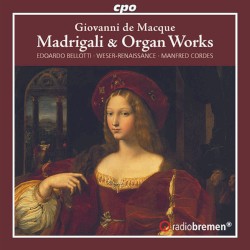 Madrigali & Organ Works