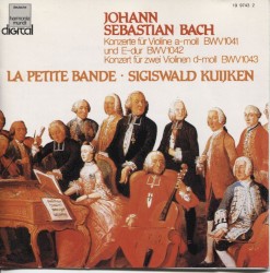 Konzerte für Violine a-moll BWV 1041 und E-dur BWV 1042 / Konzert für zwei Violinen d-moll BWV 1043